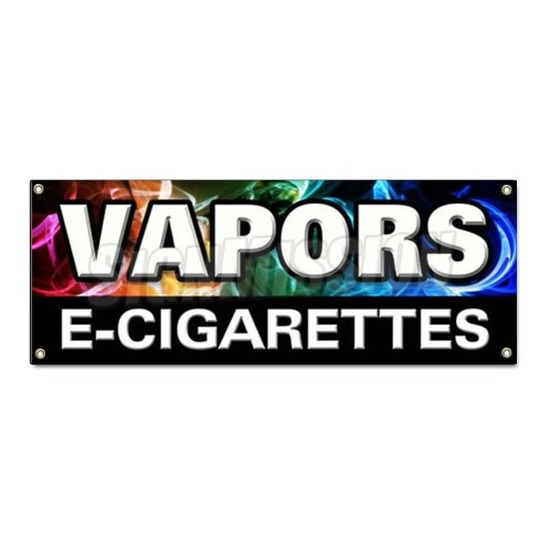VAPORS E-CIGARETTES BANNER SIGN pipe e-liquid flavor concentrates nicotine
